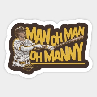 Manny Machado Man Oh Man Oh Sticker